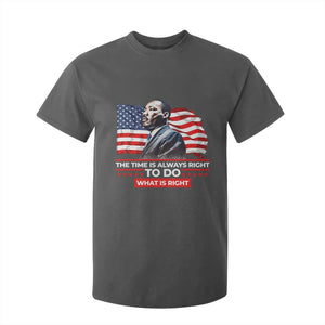 MLK Day The Time Is Always Right To Do What Is Right T Shirt For Kid Martin Luther King American Flag Black History Month TS11 Dark Heather Print Your Wear