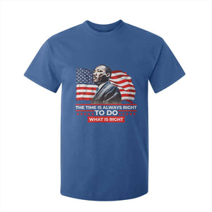 MLK Day The Time Is Always Right To Do What Is Right T Shirt For Kid Martin Luther King American Flag Black History Month TS11 Royal Blue Print Your Wear