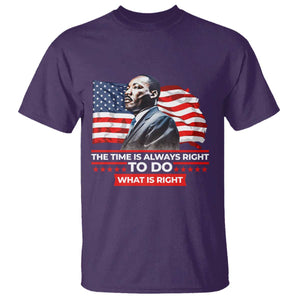 MLK Day The Time Is Always Right To Do What Is Right T Shirt Martin Luther King American Flag Black History Month TS11 Purple Print Your Wear