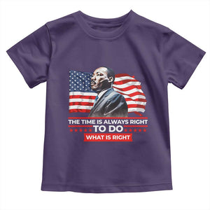 MLK Day The Time Is Always Right To Do What Is Right Toddler T Shirt Martin Luther King American Flag Black History Month TS11 Purple Print Your Wear