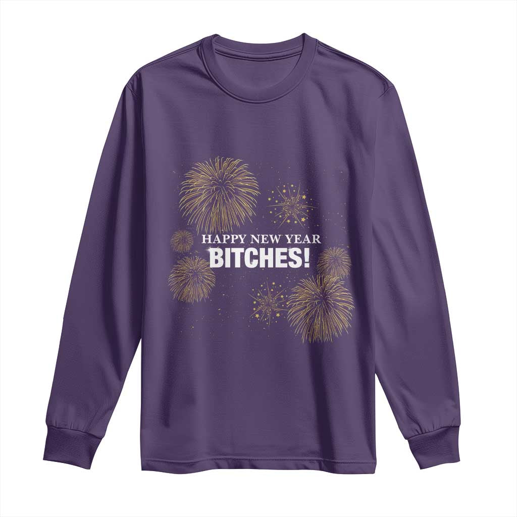 Funny Happy New Year Bitches Long Sleeve Shirt NYE Party Fireworks TS11 Purple Print Your Wear