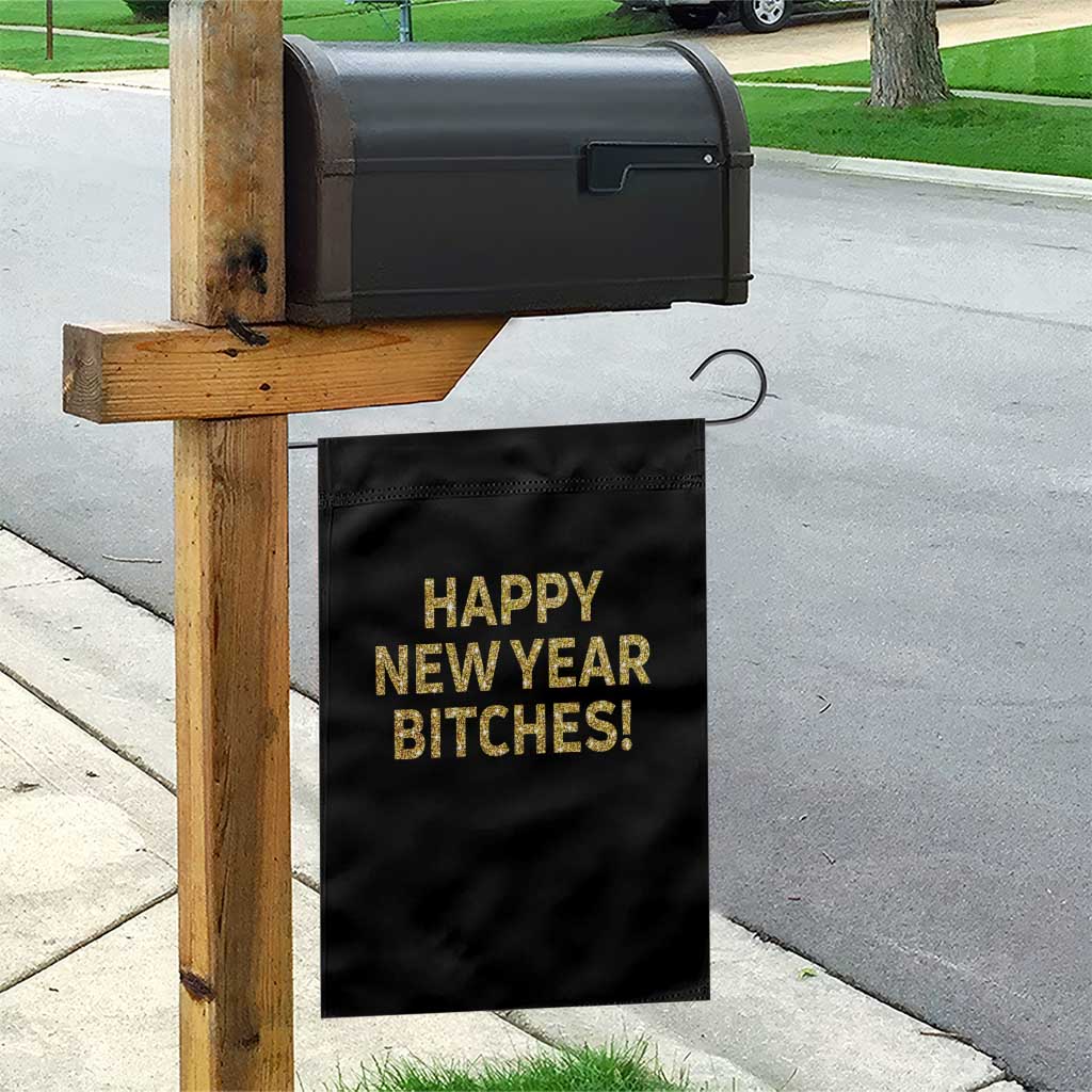 Funny Happy New Year Bitches Garden Flag NYE Party Faux Glitter Effect Printed TS11 Print Your Wear