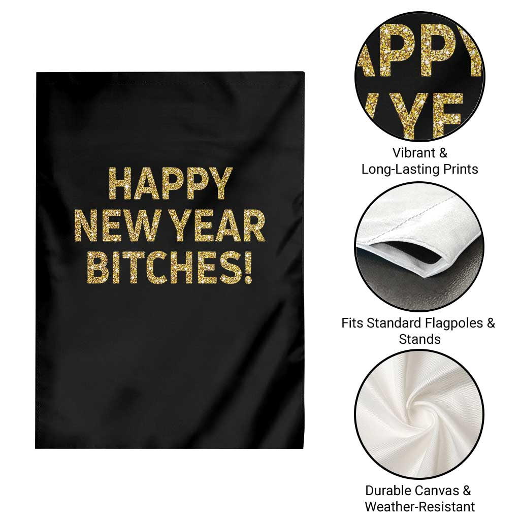 Funny Happy New Year Bitches Garden Flag NYE Party Faux Glitter Effect Printed TS11 Print Your Wear