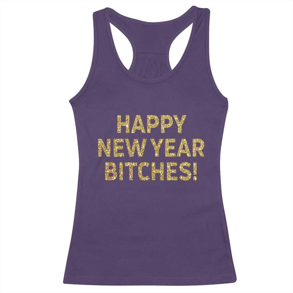 Funny Happy New Year Bitches Racerback Tank Top NYE Party Faux Glitter Effect Printed TS11 Purple Print Your Wear