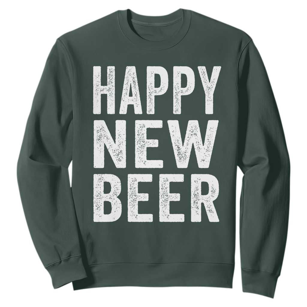 Funny Happy New Beers New Year Sweatshirt NYE Party Beer Lover TS11 Dark Forest Green Print Your Wear