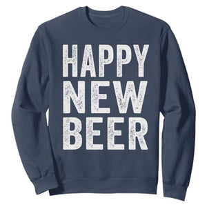 Funny Happy New Beers New Year Sweatshirt NYE Party Beer Lover TS11 Navy Print Your Wear