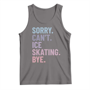 Sorry Cant Ice Skating Bye Tank Top Funny Ice Skating Lovers TS11 Deep Heather Print Your Wear