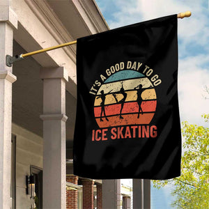 Funny It's A Good Day To Go Ice Skating Garden Flag TS11 Print Your Wear