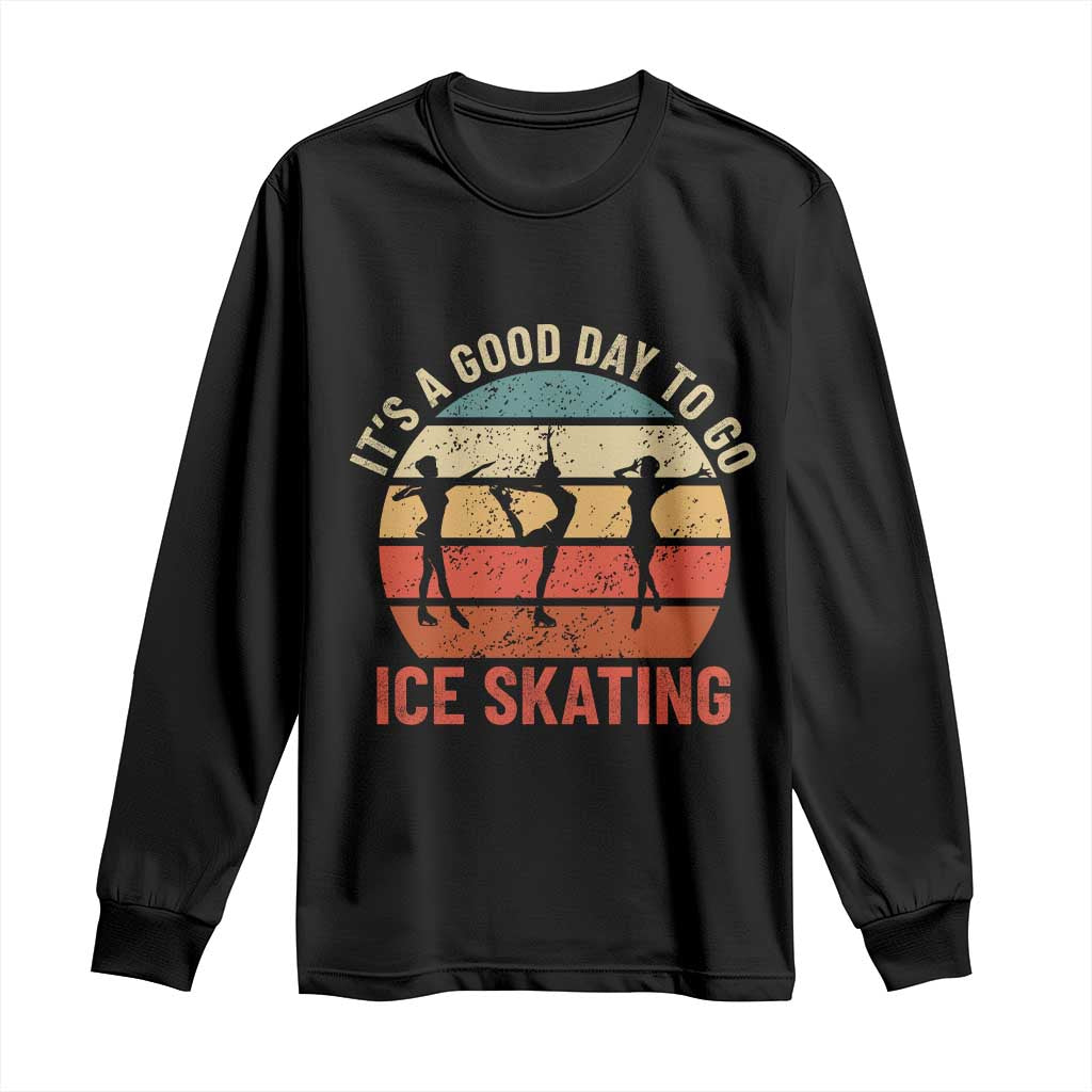 Funny It's A Good Day To Go Ice Skating Long Sleeve Shirt TS11 Black Print Your Wear