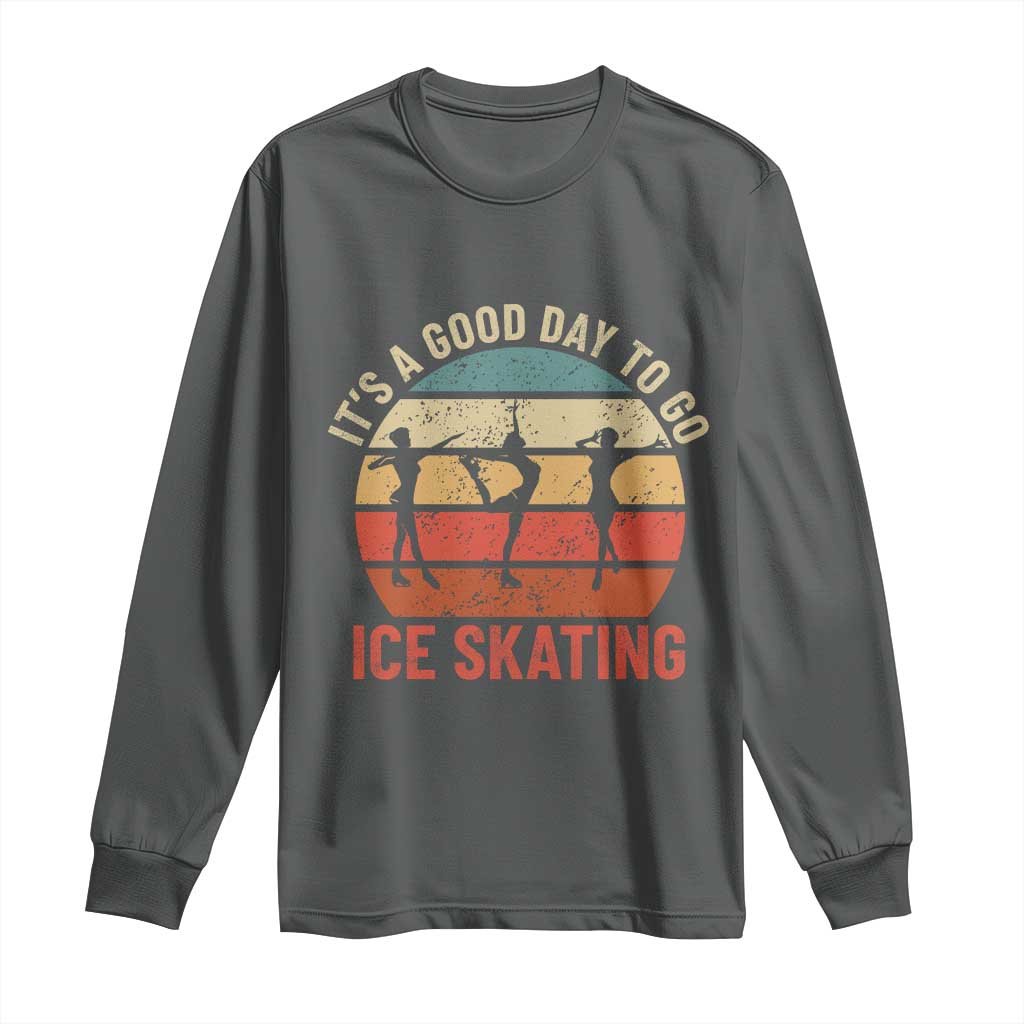 Funny It's A Good Day To Go Ice Skating Long Sleeve Shirt TS11 Dark Heather Print Your Wear