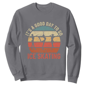 Funny It's A Good Day To Go Ice Skating Sweatshirt TS11 Charcoal Print Your Wear