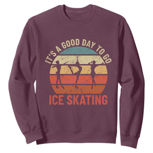 Funny It's A Good Day To Go Ice Skating Sweatshirt TS11 Maroon Print Your Wear