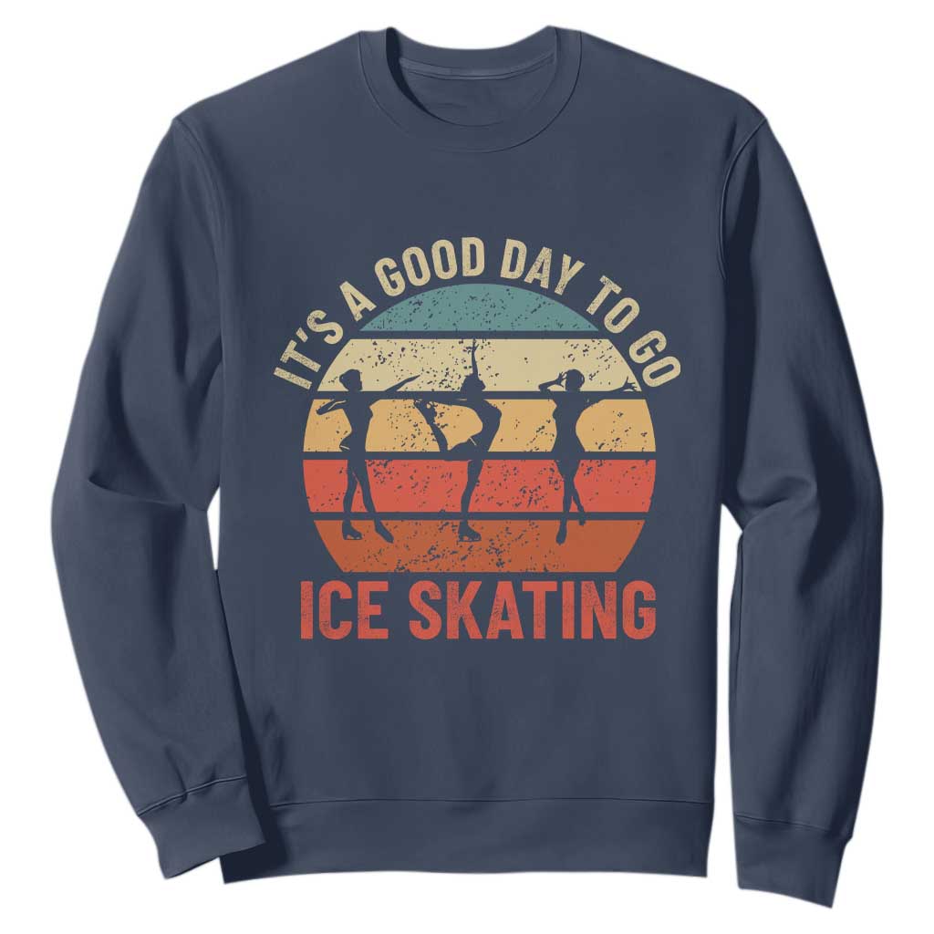 Funny It's A Good Day To Go Ice Skating Sweatshirt TS11 Navy Print Your Wear