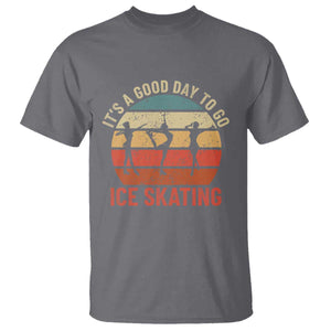 Funny It's A Good Day To Go Ice Skating T Shirt TS11 Charcoal Print Your Wear