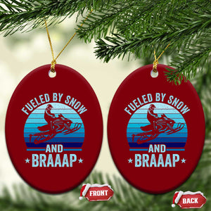 Funny Snowmobile Ceramic Ornament Fueled By Snow And Braaap Winter Sports TS11 Print Your Wear