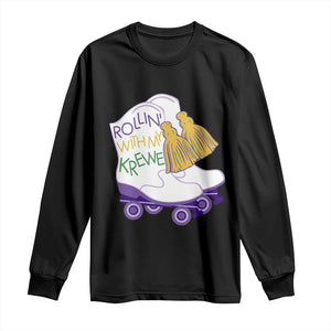 Funny Mardi Gras Long Sleeve Shirt Rollin' With My Krewe Marching Boots Carnival Party TS11 Black Print Your Wear