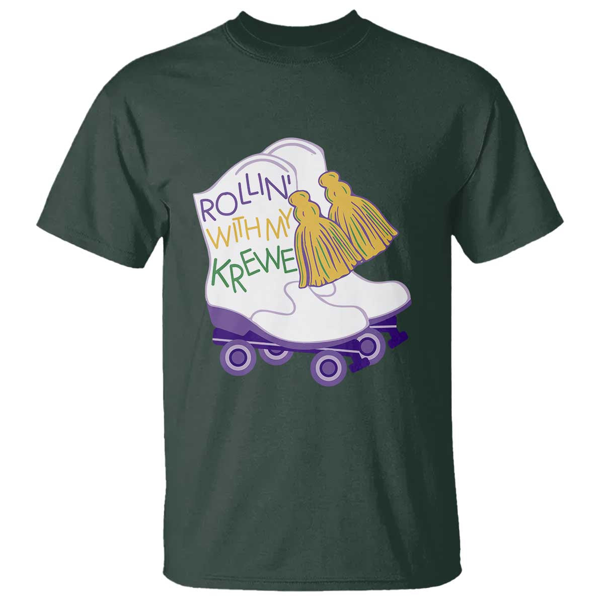 Funny Mardi Gras T Shirt Rollin' With My Krewe Marching Boots Carnival Party TS11 Dark Forest Green Print Your Wear