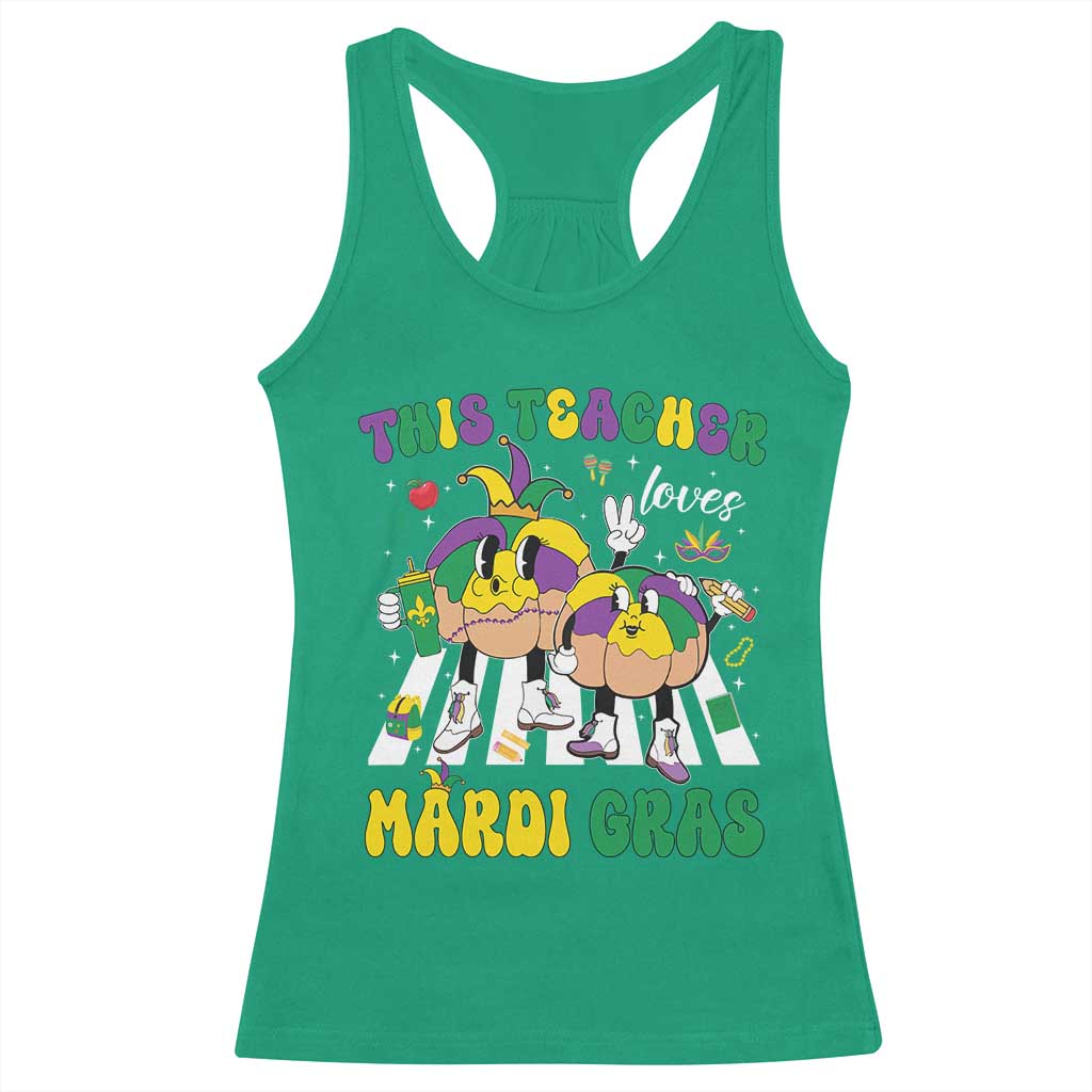 Funny This Teacher Loves Mardi Gras Racerback Tank Top King Cake Jester Hat TS11 Irish Green Print Your Wear