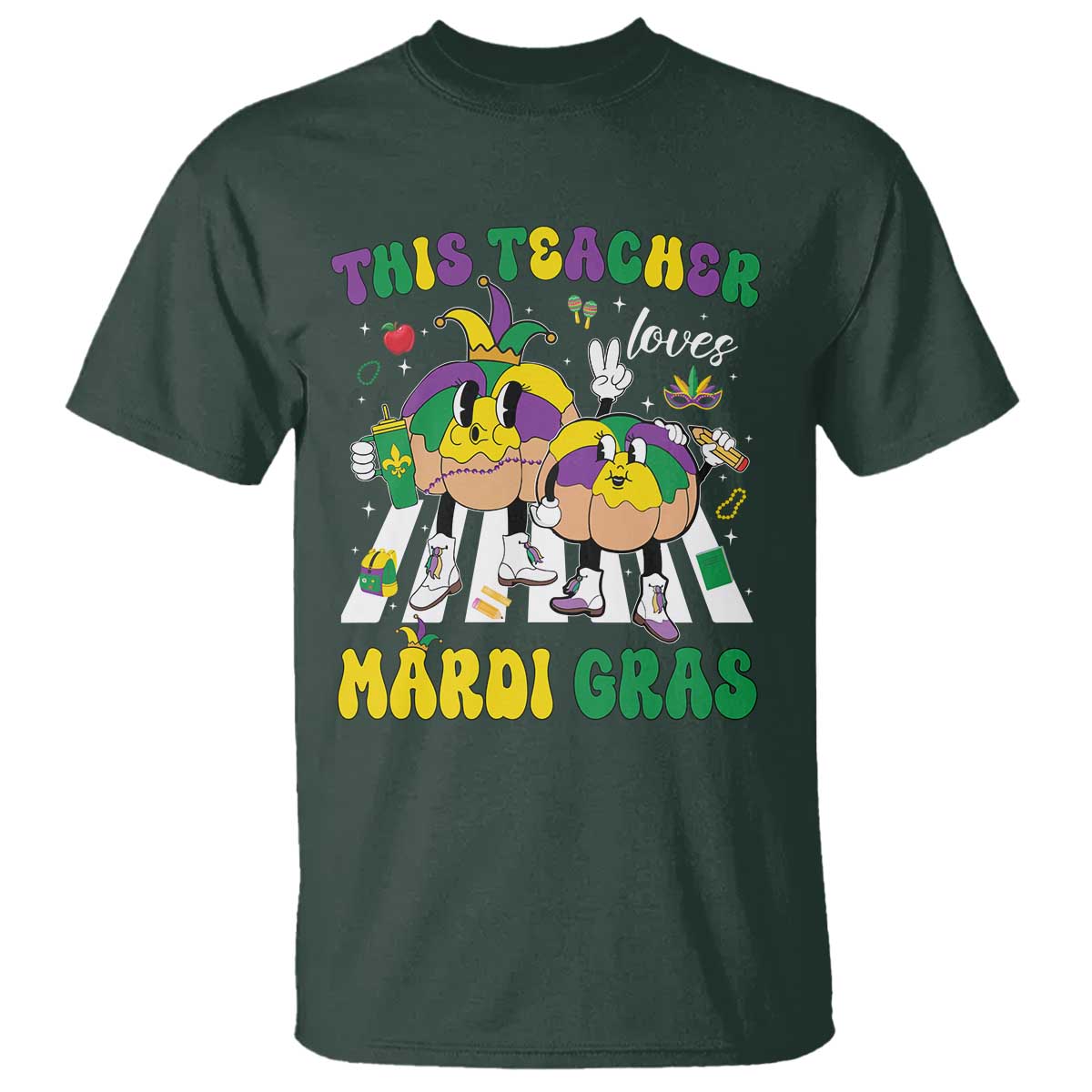 Funny This Teacher Loves Mardi Gras T Shirt King Cake Jester Hat TS11 Dark Forest Green Print Your Wear