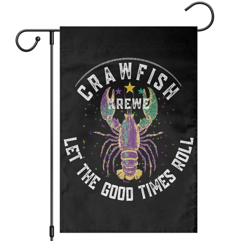 Crawfish Krewe Let The Good Times Roll Garden Flag Funny Mardi Gras TS11 Black Print Your Wear
