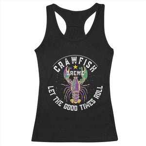 Crawfish Krewe Let The Good Times Roll Racerback Tank Top Funny Mardi Gras TS11 Black Print Your Wear