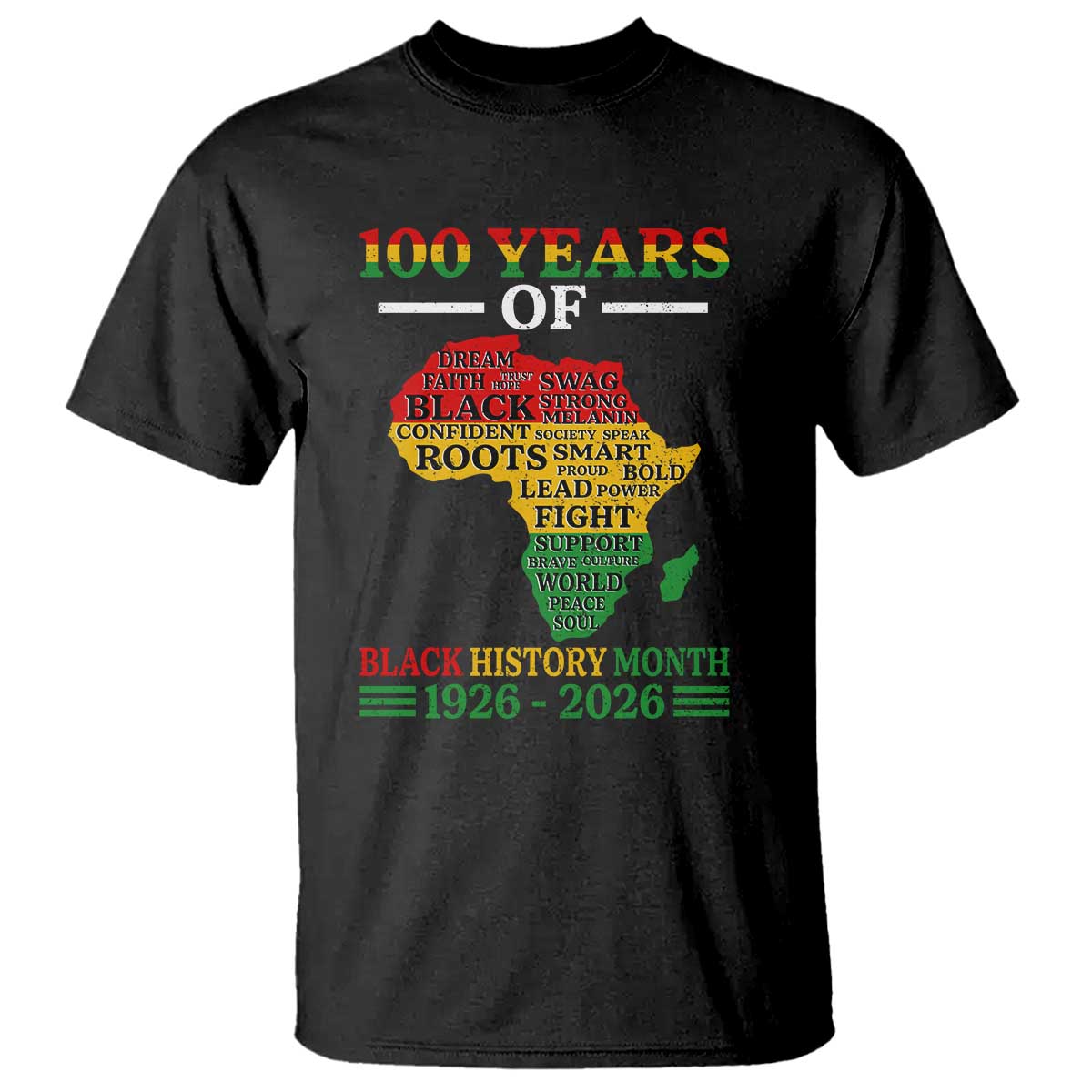 100 Years Of Black History Month T Shirt Centennial Of Black Culture TS11 Black Print Your Wear