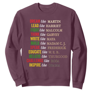 Black History Dream Like Martin Lead Like Harriet Sweatshirt African American Leaders TS11 Maroon Print Your Wear
