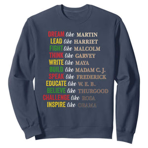 Black History Dream Like Martin Lead Like Harriet Sweatshirt African American Leaders TS11 Navy Print Your Wear
