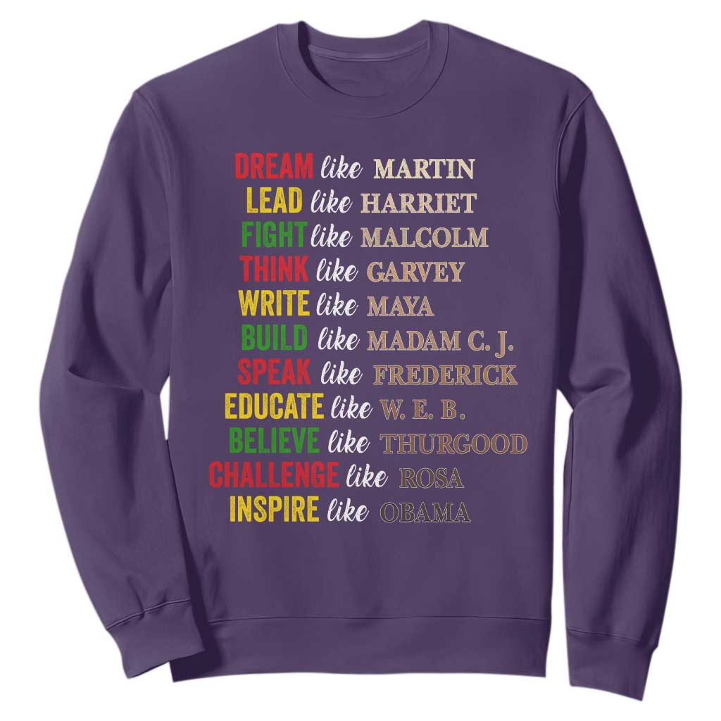 Black History Dream Like Martin Lead Like Harriet Sweatshirt African American Leaders TS11 Purple Print Your Wear