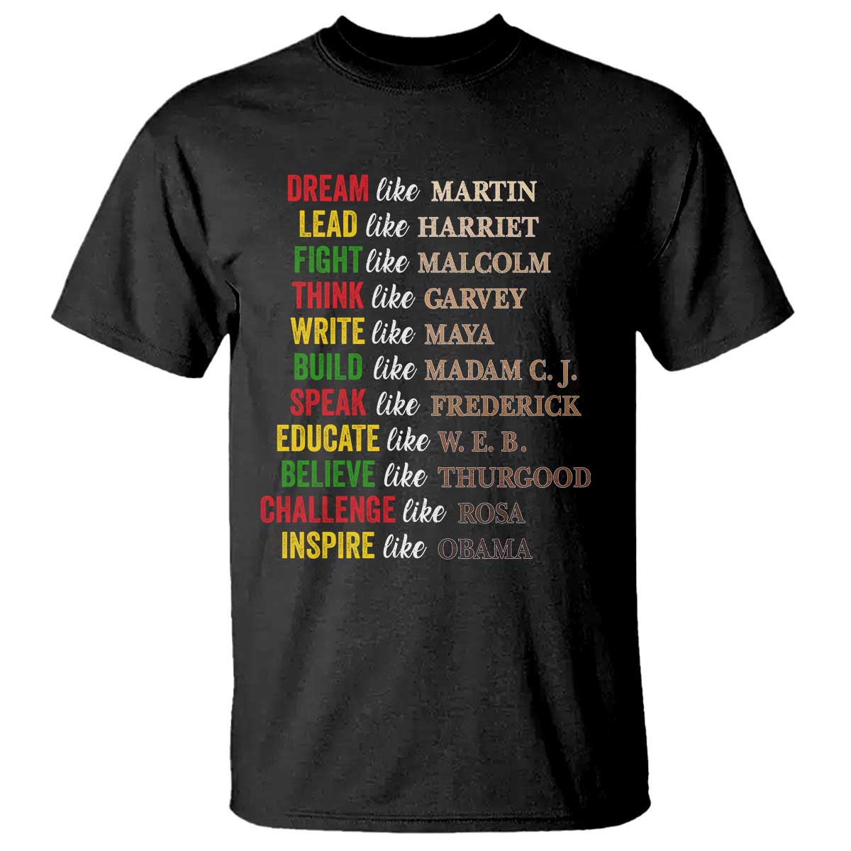 Black History Dream Like Martin Lead Like Harriet T Shirt African American Leaders TS11 Black Print Your Wear
