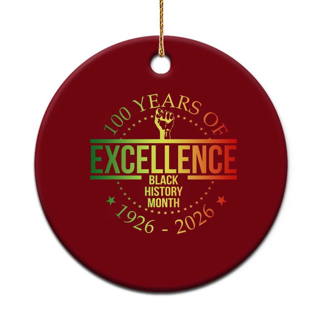 100 Years Of Excellence Black History Month 1926 2026 Ceramic Ornament TS11 1pc Red Print Your Wear