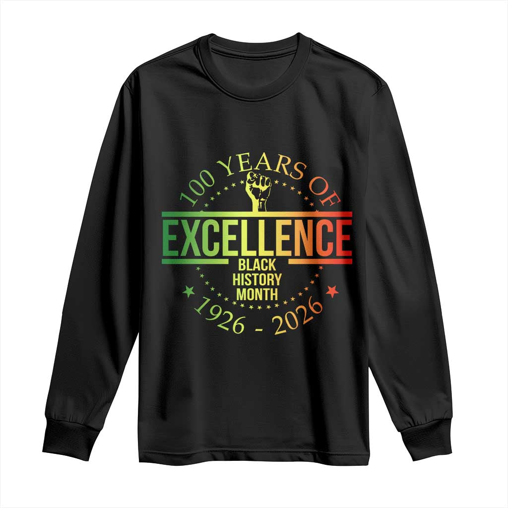 100 Years Of Excellence Black History Month 1926 2026 Long Sleeve Shirt TS11 Black Print Your Wear