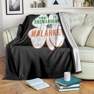 Prone to Shenanigans and Malarkey Throw Blanket Funny St Patricks Day Shamrock TS11 Print Your Wear