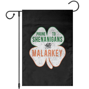 Prone to Shenanigans and Malarkey Garden Flag Funny St Patricks Day Shamrock TS11 Black Print Your Wear