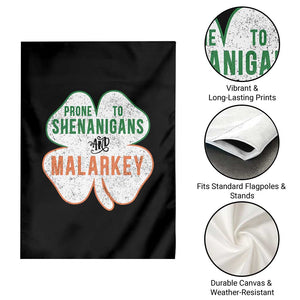 Prone to Shenanigans and Malarkey Garden Flag Funny St Patricks Day Shamrock TS11 Print Your Wear