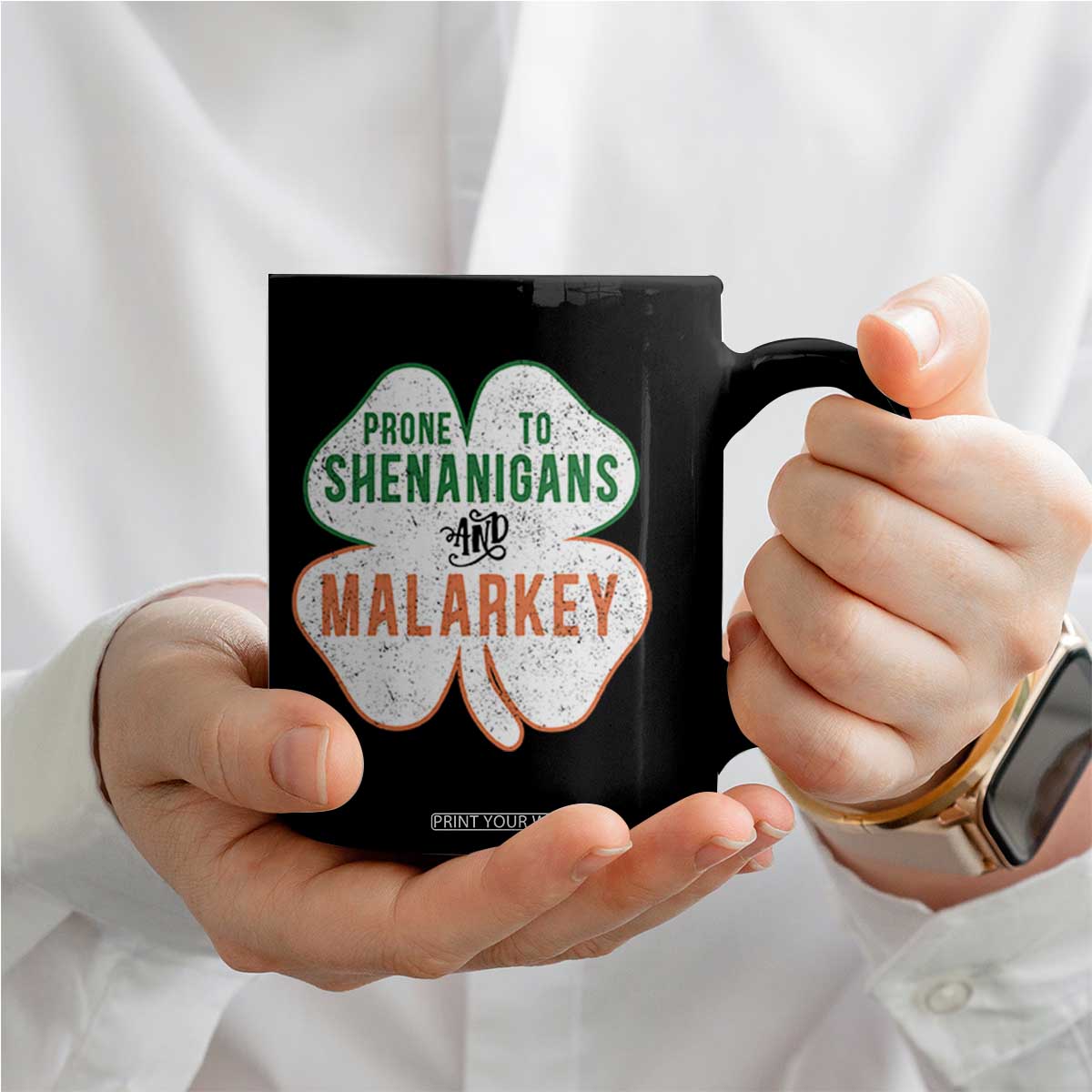 Prone to Shenanigans and Malarkey Coffee Mug Funny St Patricks Day Shamrock TS11 Print Your Wear