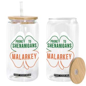 Prone to Shenanigans and Malarkey Glass Can Funny St Patricks Day Shamrock TS11 Print Your Wear