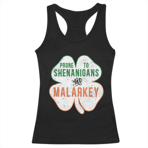 Prone to Shenanigans and Malarkey Racerback Tank Top Funny St Patricks Day Shamrock TS11 Black Print Your Wear