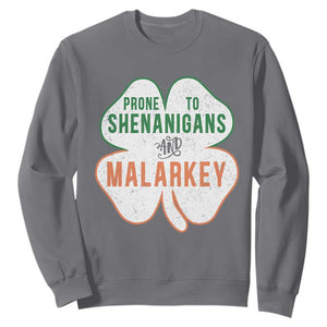 Prone to Shenanigans and Malarkey Sweatshirt Funny St Patricks Day Shamrock TS11 Charcoal Print Your Wear