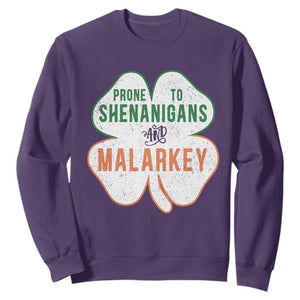 Prone to Shenanigans and Malarkey Sweatshirt Funny St Patricks Day Shamrock TS11 Purple Print Your Wear