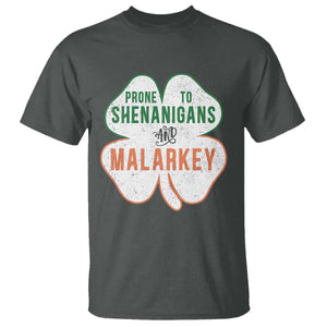 Prone to Shenanigans and Malarkey T Shirt Funny St Patricks Day Shamrock TS11 Dark Heather Print Your Wear