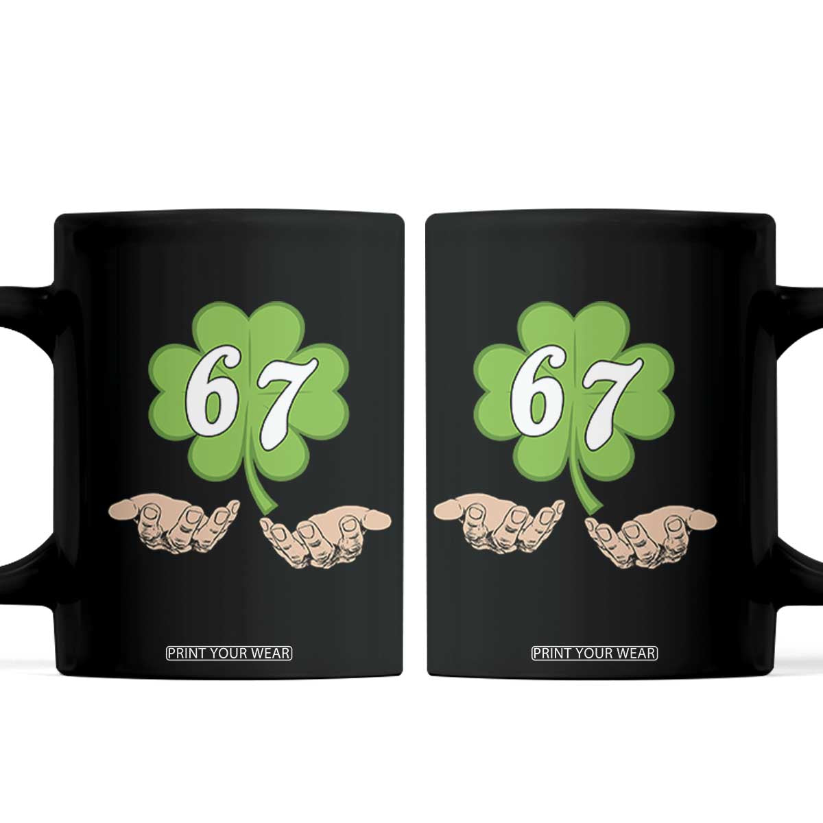 67 St Patricks Day Coffee Mug Six Seven Meme Shamrock Hand Gesture TS11 Black Print Your Wear