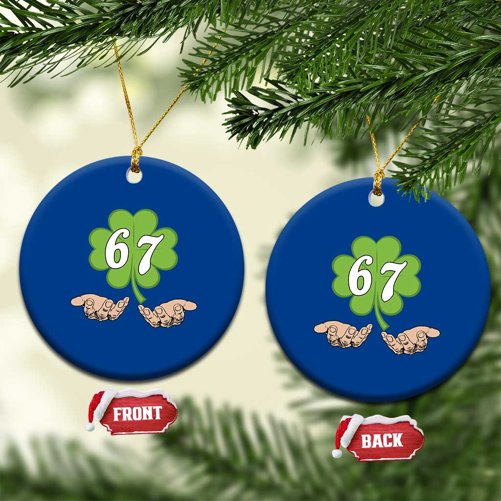 67 St Patricks Day Ceramic Ornament Six Seven Meme Shamrock Hand Gesture TS11 1pc Blue Print Your Wear