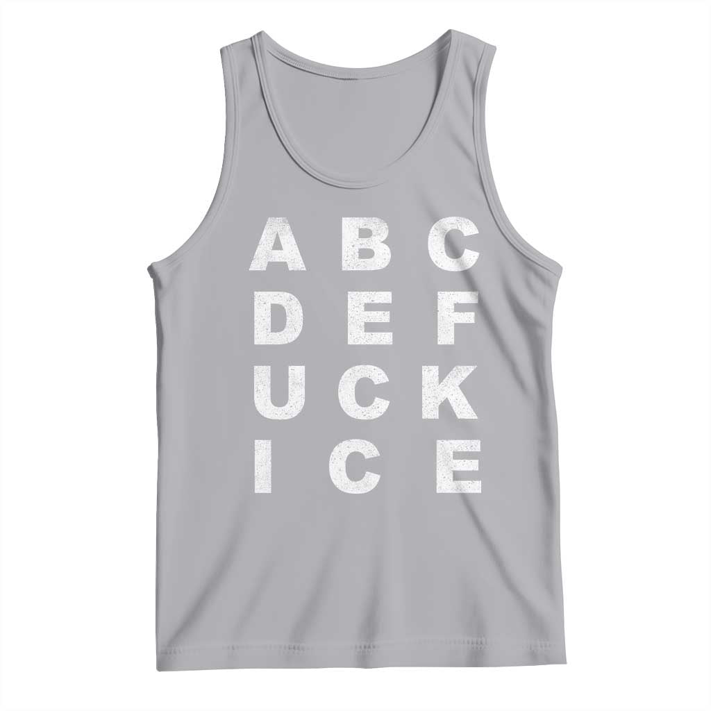 Funny Fuck Ice Protest Resistance Tank Top Political Alphabet Graphic TS11 Athletic Heather Print Your Wear