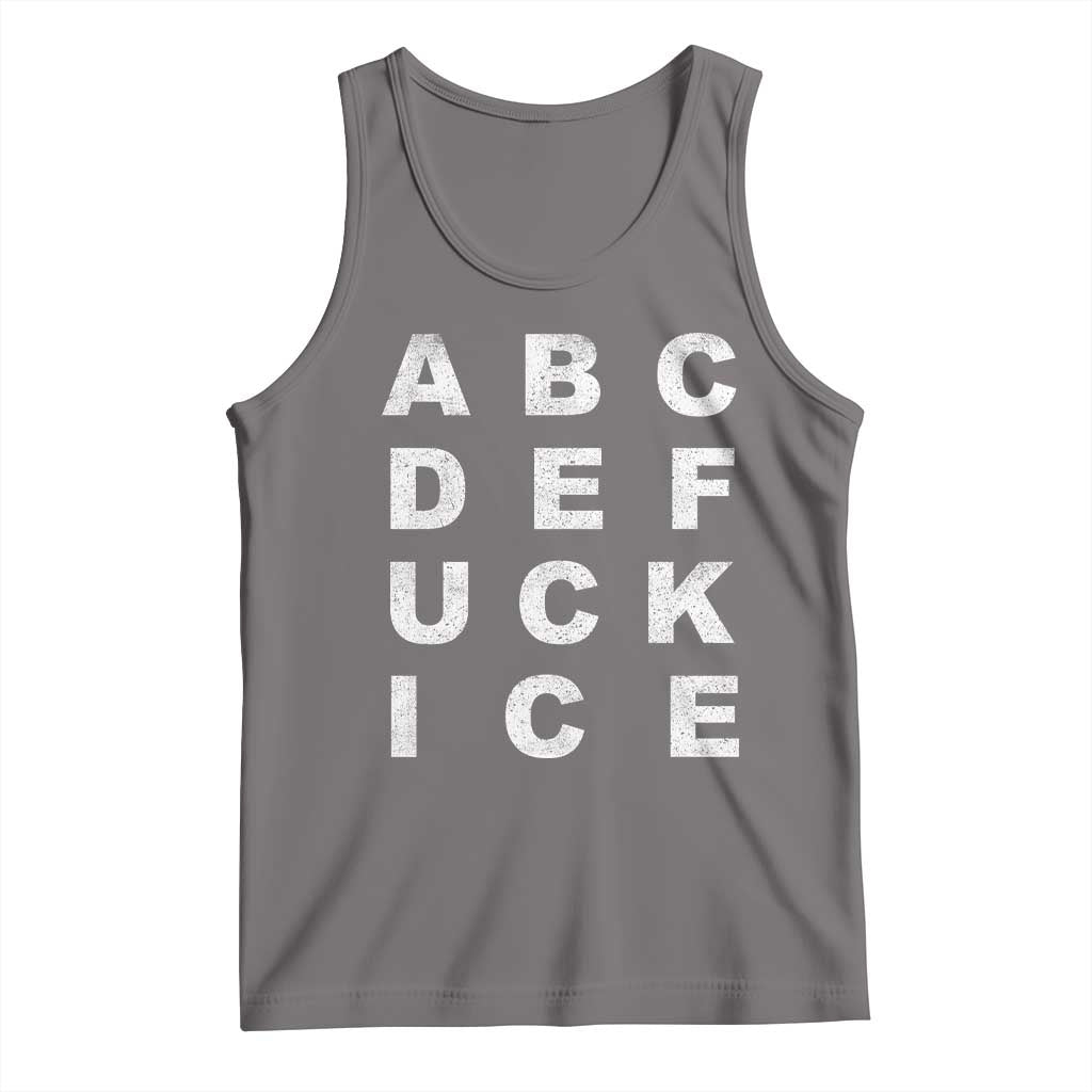 Funny Fuck Ice Protest Resistance Tank Top Political Alphabet Graphic TS11 Deep Heather Print Your Wear