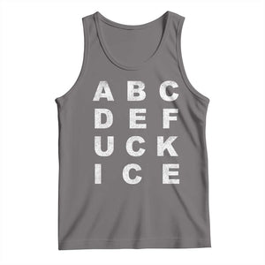 Funny Fuck Ice Protest Resistance Tank Top Political Alphabet Graphic TS11 Deep Heather Print Your Wear