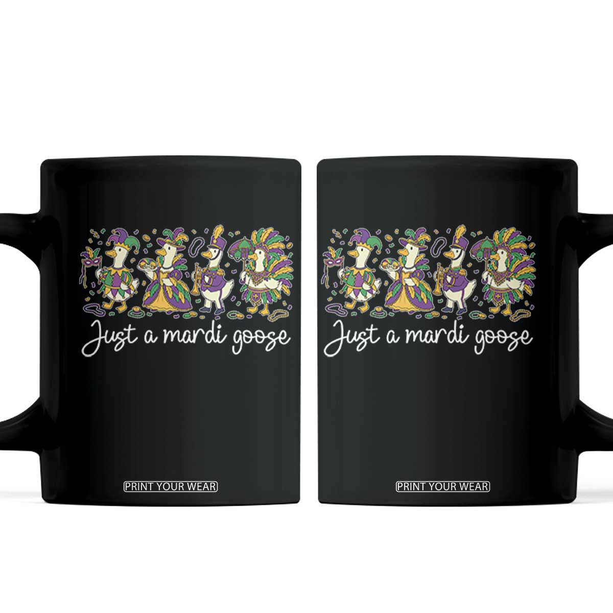 Goose Mardi Gras Coffee Mug Funny Just A Mardi Goose New Orleans Carnival TS11 Black Print Your Wear