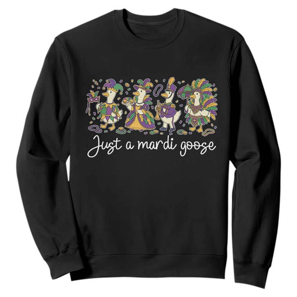 Goose Mardi Gras Sweatshirt Funny Just A Mardi Goose New Orleans Carnival TS11 Black Print Your Wear