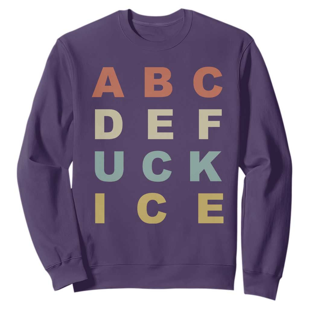 Funny Fuck Ice Protest Resistance Sweatshirt Political Retro Alphabet Graphic TS11 Purple Print Your Wear