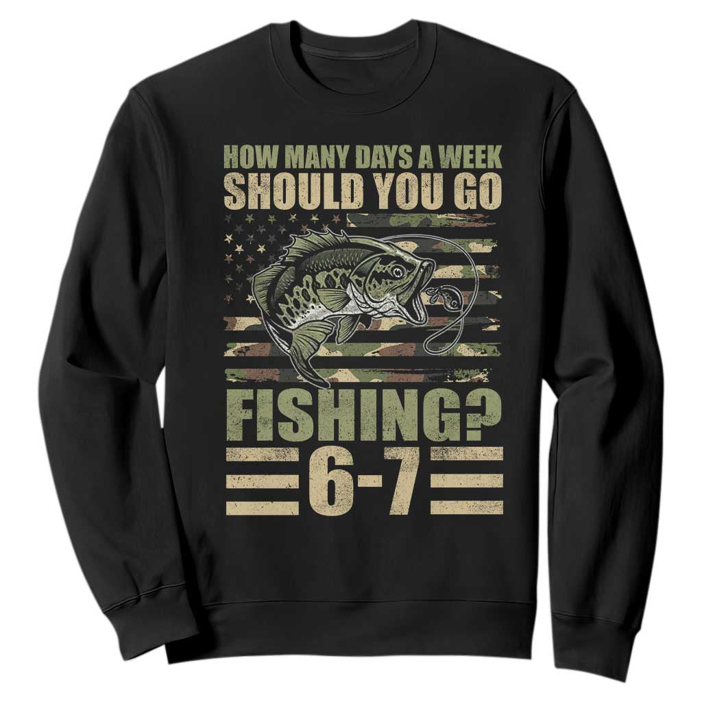 Fishing 67 Meme Sweatshirt How Many Days A Week Should You Go Fishing Camo Flag TS11 Black Print Your Wear